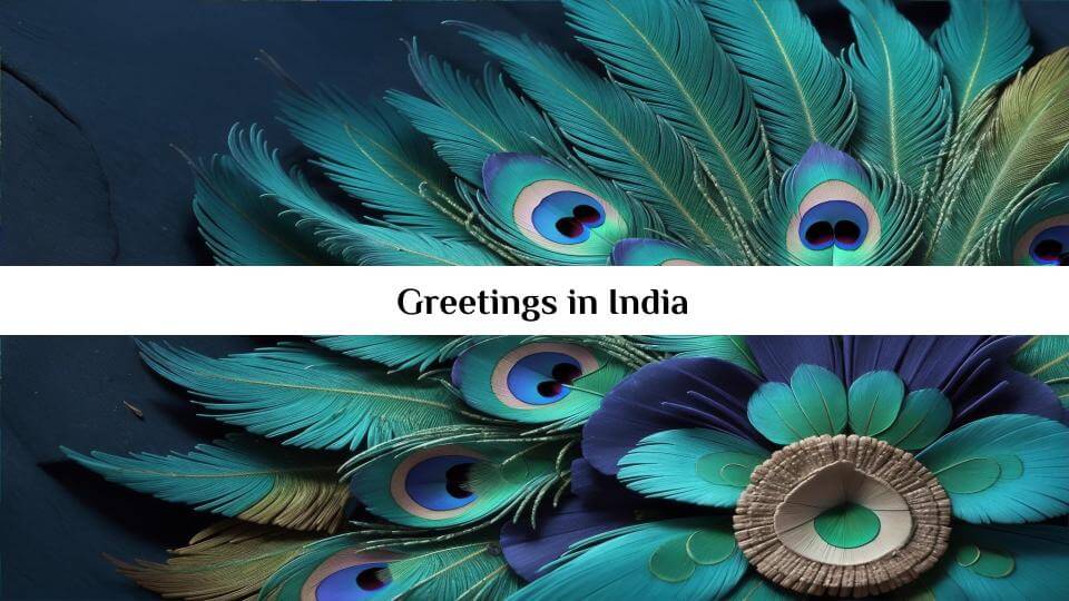 Greetings in India - Explore | Yatra - e - Hind