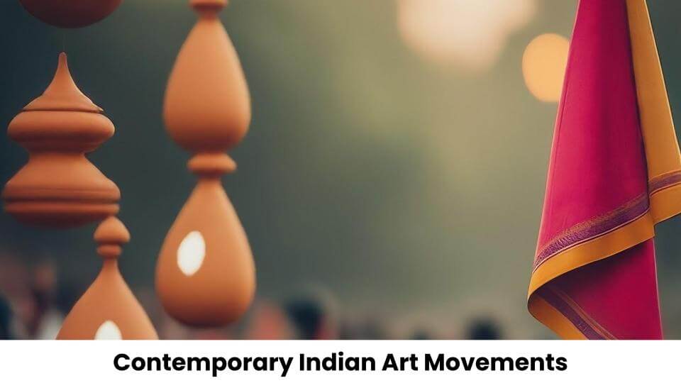 Contemporary Indian Art Movements